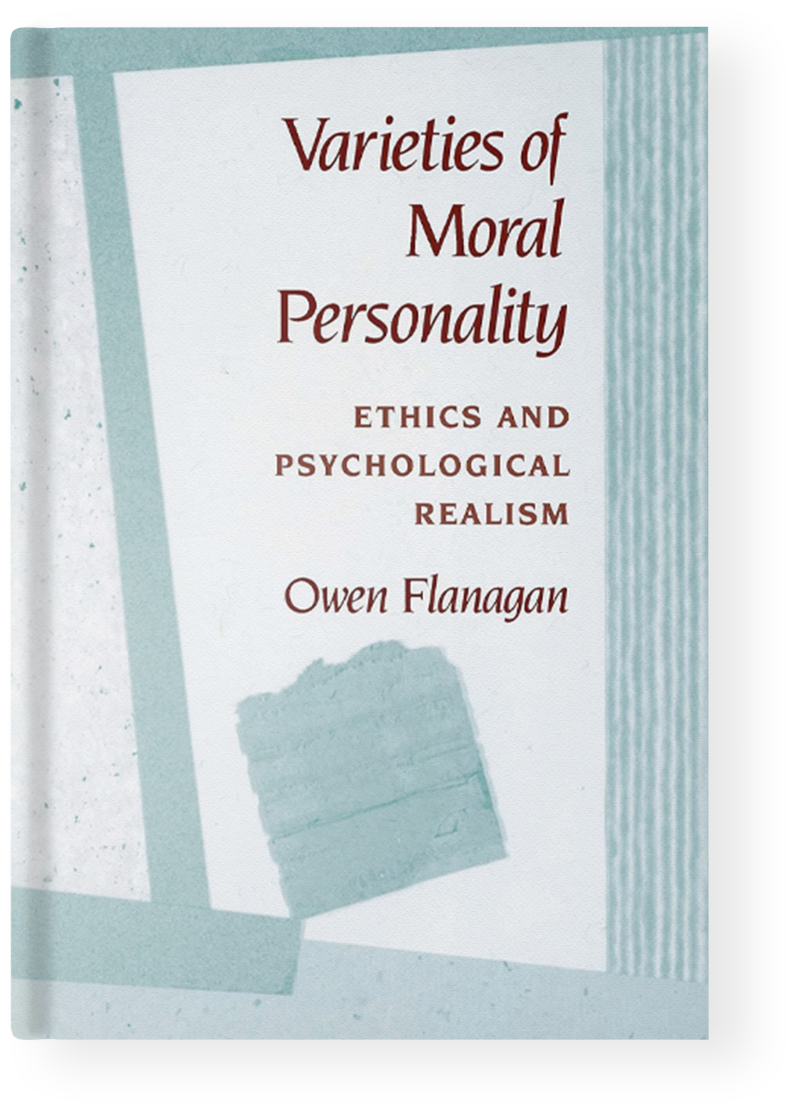 Varieties of Moral Personality: Ethics and Psychological Realism
